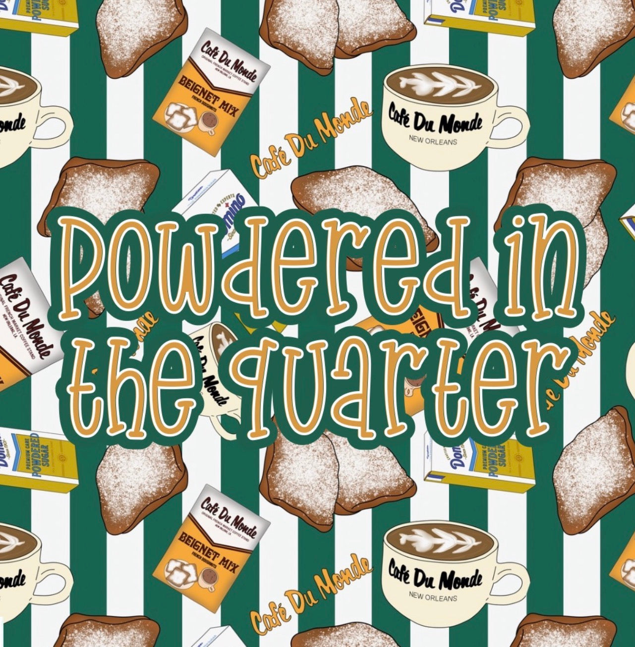 RTS POWDERED IN THE QUARTER BEIGNETS