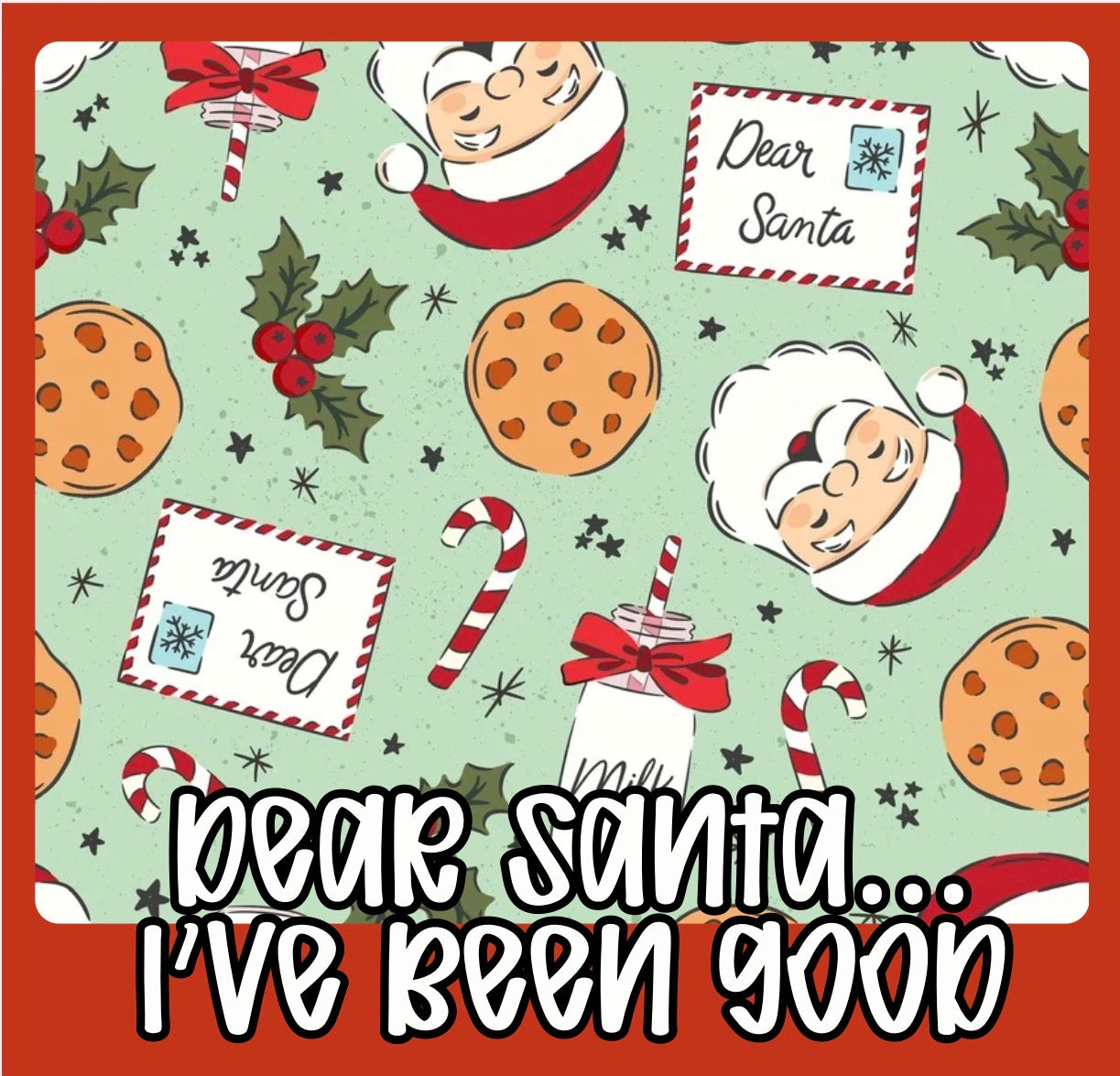 PO10: DEAR SANTA… I’VE BEEN GOOD