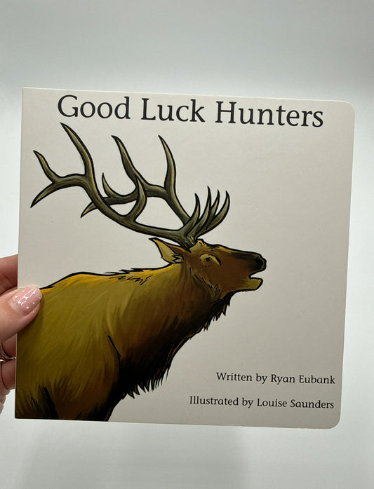 Good Luck Hunters Children’s Hardback Book