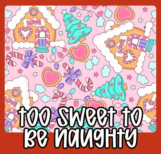 PO10: TOO SWEET TO BE NAUGHTY